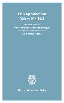 Ehrenpromotion Yakov Malkiel: am FB Neuere Fremdsprachliche Philologien der FU Berlin