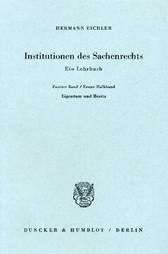 Institutionen des Sachenrechts: Ein Lehrbuch. Bd. 2/1: Eigentum und Besitz