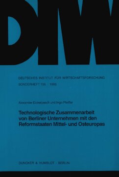 Technologische Zusammenarbeit von Berliner Unternehmen mit den Reformstaaten Mittel- und Osteuropas