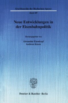 Neue Entwicklungen in der Eisenbahnpolitik