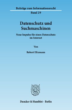 Datenschutz und Suchmaschinen: Neue Impulse für einen Datenschutz im Internet