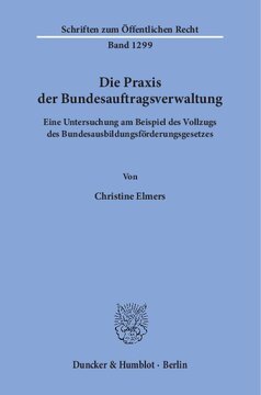 Die Praxis der Bundesauftragsverwaltung: Eine Untersuchung am Beispiel des Vollzugs des Bundesausbildungsförderungsgesetzes