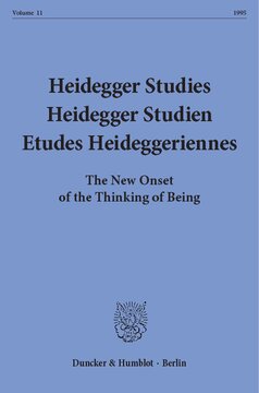 Heidegger Studies / Heidegger Studien / Etudes Heideggeriennes: Vol. 11 (1995). The New Onset of the Thinking of Being