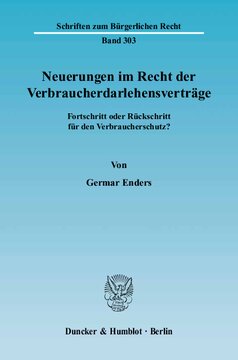 Neuerungen im Recht der Verbraucherdarlehensverträge: Fortschritt oder Rückschritt für den Verbraucherschutz?