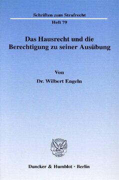 Das Hausrecht und die Berechtigung zu seiner Ausübung