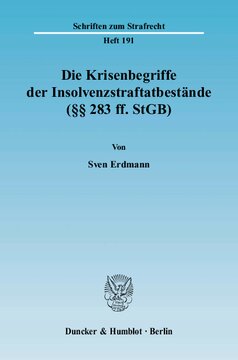 Die Krisenbegriffe der Insolvenzstraftatbestände (§§ 283 ff. StGB)