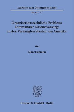 Organisationsrechtliche Probleme kommunaler Daseinsvorsorge in den Vereinigten Staaten von Amerika