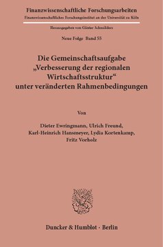 Die Gemeinschaftsaufgabe »Verbesserung der regionalen Wirtschaftsstruktur« unter veränderten Rahmenbedingungen
