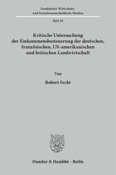 Kritische Untersuchung der Einkommensbesteuerung der deutschen, französischen, US-amerikanischen und britischen Landwirtschaft