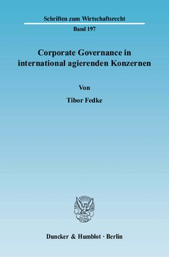 Corporate Governance in international agierenden Konzernen: Vergleichende Untersuchung des Organisationsgefüges zwischen Konzernobergesellschaft und Tochterunternehmen im australischen und deutschen Recht