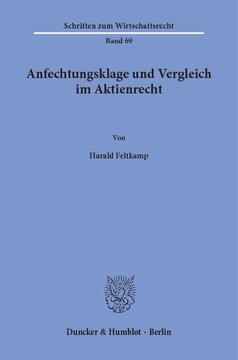 Anfechtungsklage und Vergleich im Aktienrecht