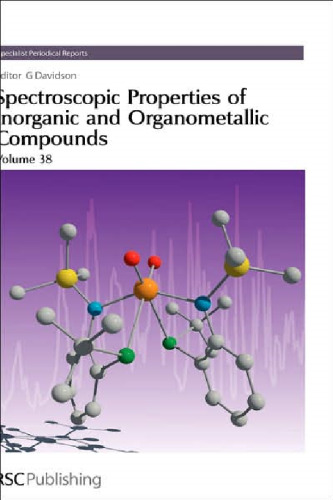 Spectroscopic Properties of Inorganic and Organometallic Compounds, Volume 38 (Specialist Periodical Reports)