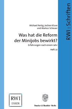 Was hat die Reform der Minijobs bewirkt?: Erfahrungen nach einem Jahr