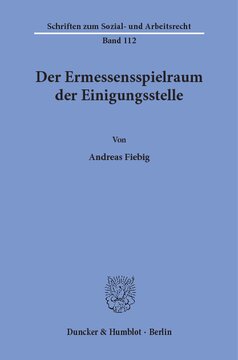 Der Ermessensspielraum der Einigungsstelle