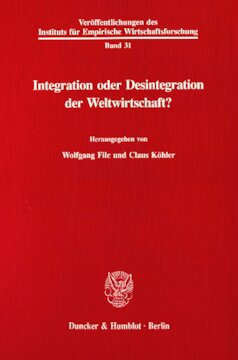 Integration oder Desintegration der Weltwirtschaft?