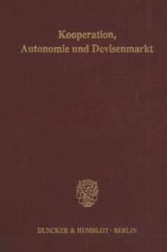 Kooperation, Autonomie und Devisenmarkt