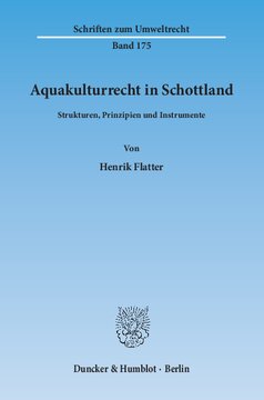 Aquakulturrecht in Schottland: Strukturen, Prinzipien und Instrumente