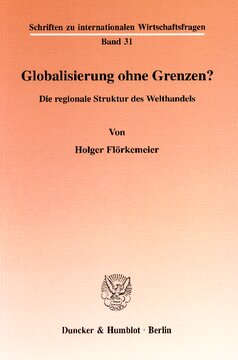 Globalisierung ohne Grenzen?: Die regionale Struktur des Welthandels