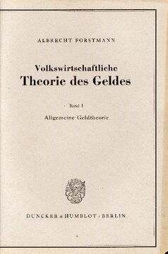 Volkswirtschaftliche Theorie des Geldes: Band I: Allgemeine Geldtheorie