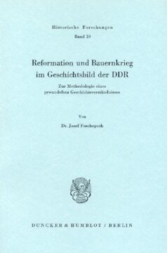 Reformation und Bauernkrieg im Geschichtsbild der DDR: Zur Methodologie eines gewandelten Geschichtsverständnisses