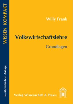 Volkswirtschaftslehre: Grundlagen