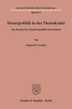 Steuerpolitik in der Demokratie: Das Beispiel der Bundesrepublik Deutschland