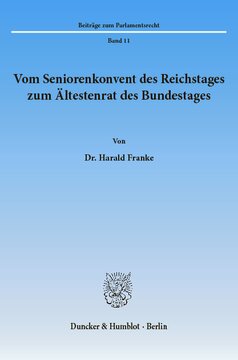 Vom Seniorenkonvent des Reichstages zum Ältestenrat des Bundestages