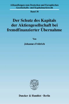 Der Schutz des Kapitals der Aktiengesellschaft bei fremdfinanzierter Übernahme