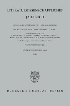 Literaturwissenschaftliches Jahrbuch: 58. Band (2017)