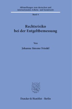 Rechtsrisiko bei der Entgeltbemessung