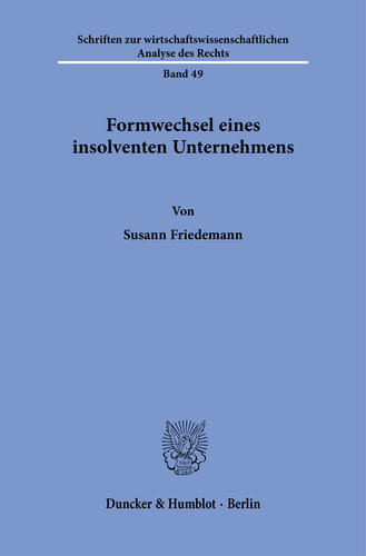 Formwechsel eines insolventen Unternehmens