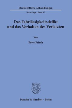 Das Fahrlässigkeitsdelikt und das Verhalten des Verletzten