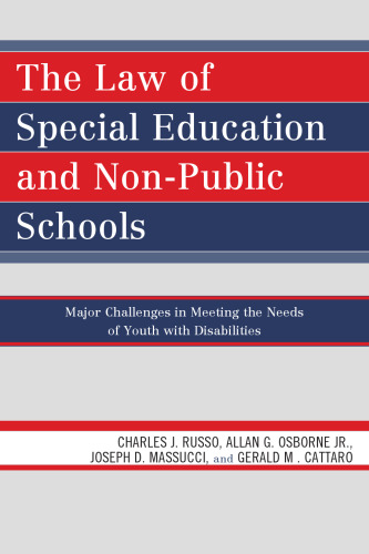 The Law of Special Education and Non-Public Schools: Major Challenges in Meeting the Needs of Youth with Disabilities