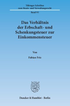 Das Verhältnis der Erbschaft- und Schenkungsteuer zur Einkommensteuer