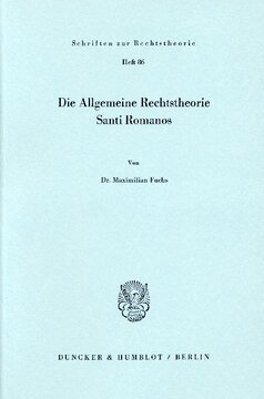 Die Allgemeine Rechtstheorie Santi Romanos