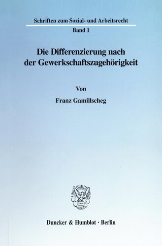 Die Differenzierung nach der Gewerkschaftszugehörigkeit