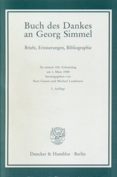 Buch des Dankes an Georg Simmel: Briefe, Erinnerungen, Bibliographie. Zu seinem 100. Geburtstag am 1. März 1958