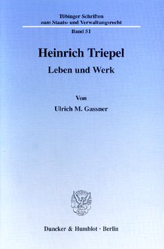 Heinrich Triepel: Leben und Werk