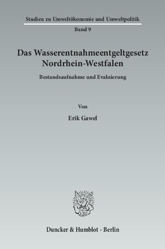 Das Wasserentnahmeentgeltgesetz Nordrhein-Westfalen: Bestandsaufnahme und Evaluierung