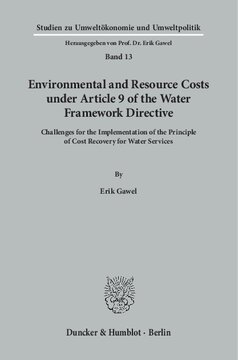 Environmental and Resource Costs under Article 9 of the Water Framework Directive: Challenges for the Implementation of the Principle of Cost Recovery for Water Services