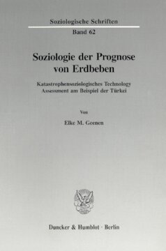 Soziologie der Prognose von Erdbeben: Katastrophensoziologisches Technology Assessment am Beispiel der Türkei