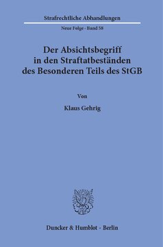 Der Absichtsbegriff in den Straftatbeständen des Besonderen Teils des StGB