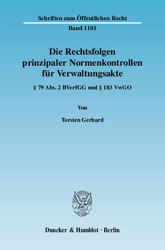Die Rechtsfolgen prinzipaler Normenkontrollen für Verwaltungsakte: § 79 Abs. 2 BVerfGG und § 183 VwGO
