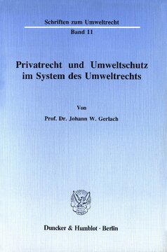 Privatrecht und Umweltschutz im System des Umweltrechts