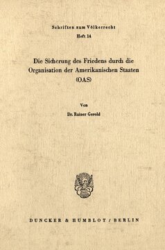 Die Sicherung des Friedens durch die Organisation der Amerikanischen Staaten (OAS)