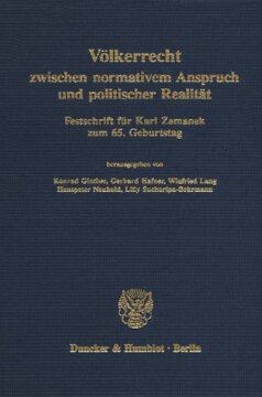 Völkerrecht zwischen normativem Anspruch und politischer Realität: Festschrift für Karl Zemanek zum 65. Geburtstag