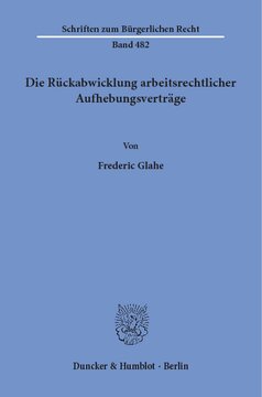 Die Rückabwicklung arbeitsrechtlicher Aufhebungsverträge