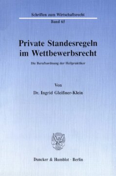 Private Standesregeln im Wettbewerbsrecht: Die Berufsordnung der Heilpraktiker