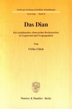 Das Dian: Ein traditionelles chinesisches Rechtsinstitut in Gegenwart und Vergangenheit