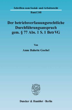 Der betriebsverfassungsrechtliche Durchführungsanspruch gem. § 77 Abs. 1 S. 1 BetrVG